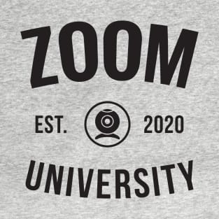 Zoom Online Class University T-Shirt